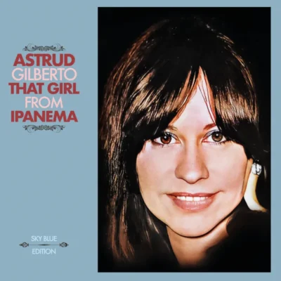 Astrud Gilberto - "That Girl From Ipanema" RSD 2025 Sky Blue Edition LP