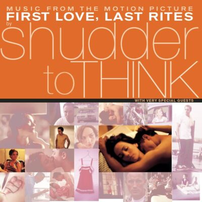 Shudder To Think - "Music From The Motion Picture First Love, Last Rites" RSD 2025 LP