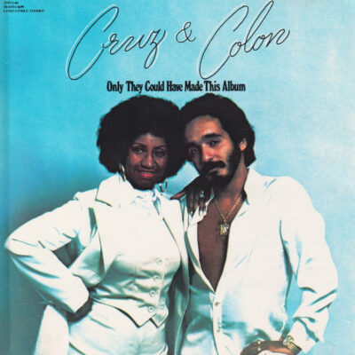 Cruz And Colon - "Only They Could Have Made This Record" RSD 2025 180 Gram Vinyl LP
