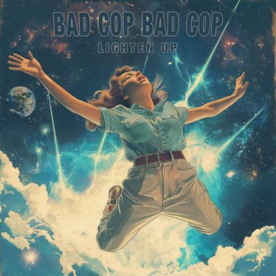 Bad Cop Bad Cop - "Lighten Up" LP