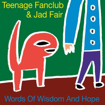 Teenage Fanclub And Jad Fair - "Words Of Wisdom And Hope" RSD 2026 LP w/ Bonus 7"