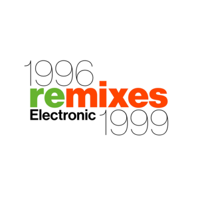 Electronic - "1996 Remixes 1999" RSD 2026 Limited Edition LP