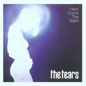 The Tears - "Here Come The Tears" RSD 2026 Ultra Clear Colored Vinyl LP