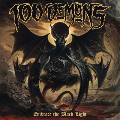 100 Demons - "Embrace The Black Light" LP