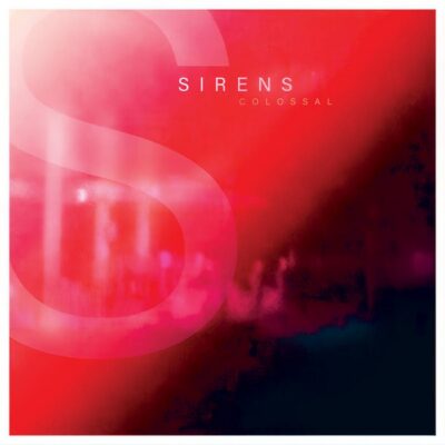 Sirens - “Colossal” 12-Inch EP Vinyl